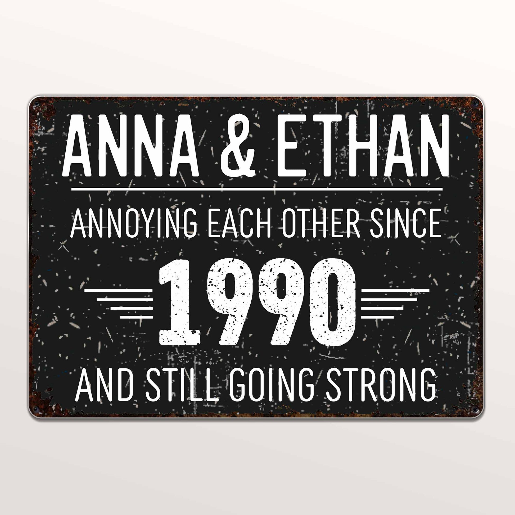 Annoying Each Other and Still Going Strong - Personalized Metal Sign - CPL063_MSIGN