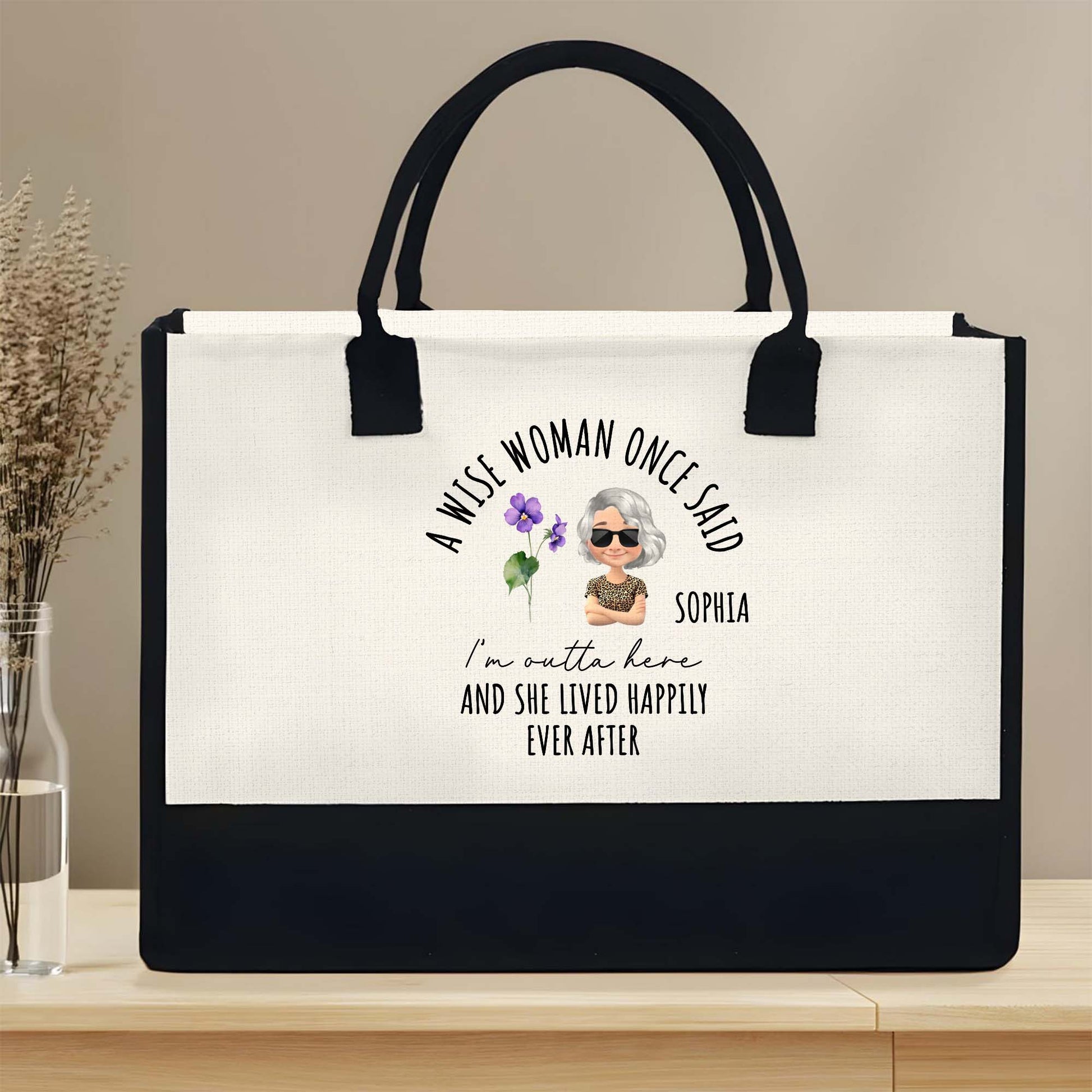 A Wise Woman Said, Personalized Canvas Tote Bag - DTG034_CTOT