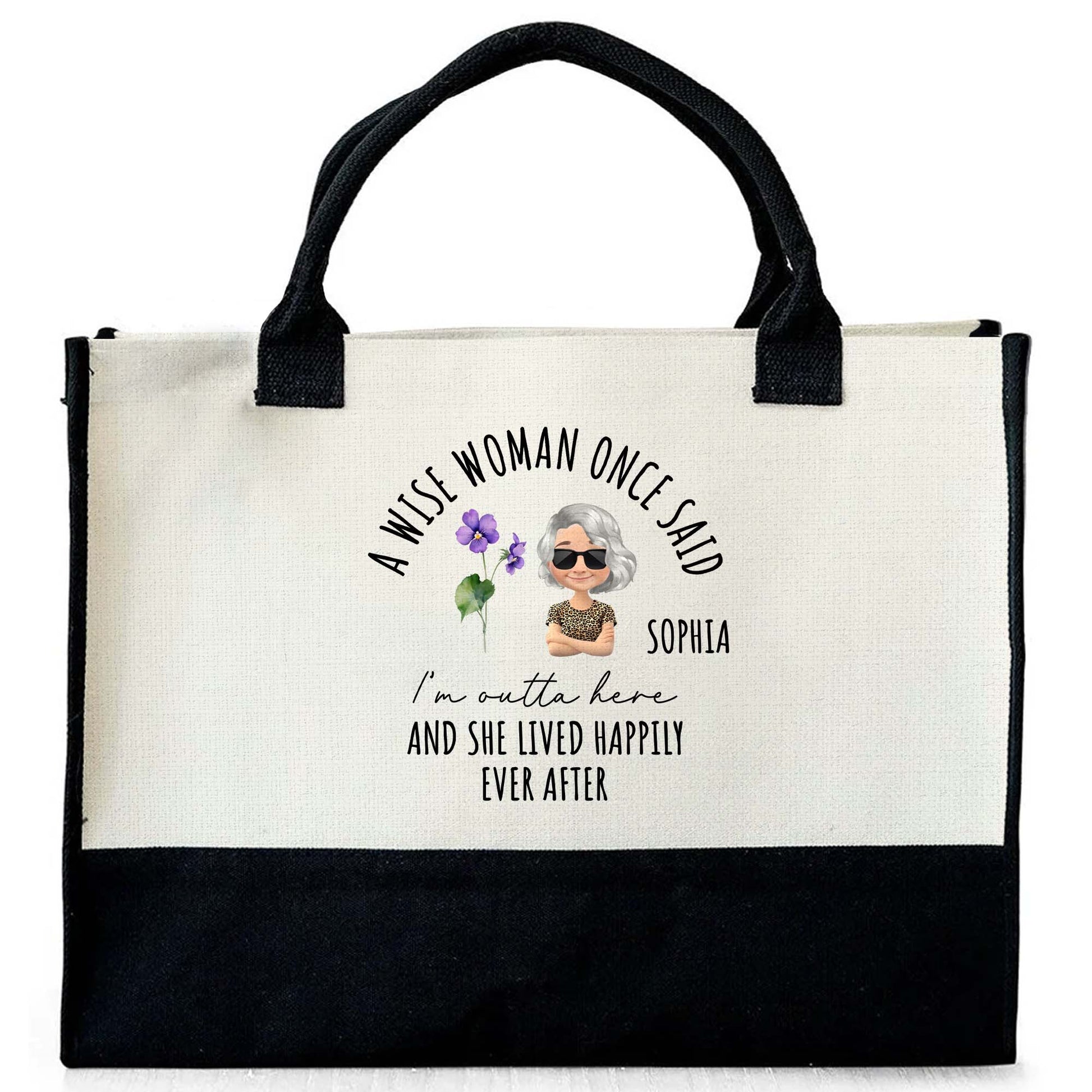 A Wise Woman Said, Personalized Canvas Tote Bag - DTG034_CTOT